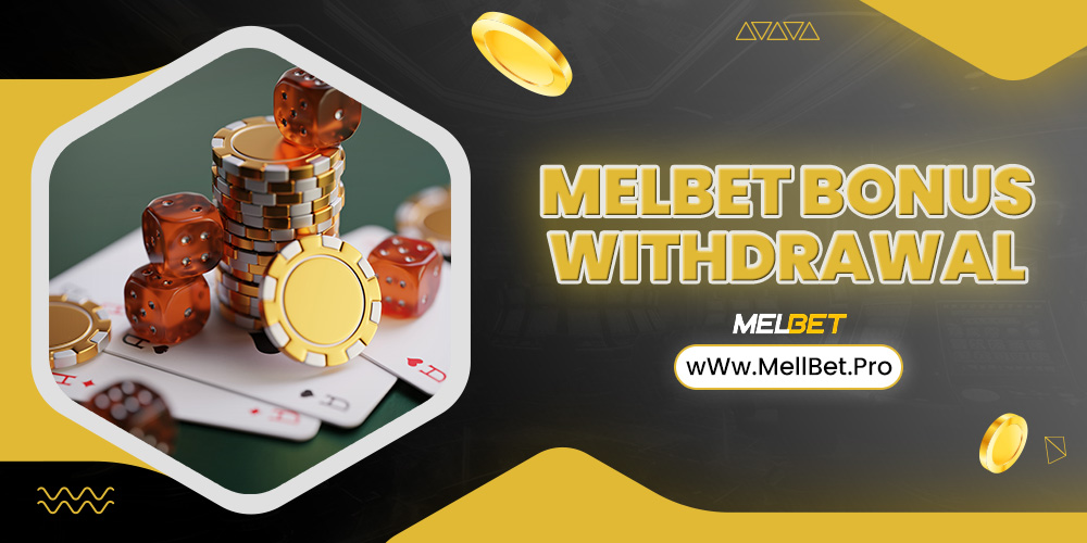melbet bonus withdrawal