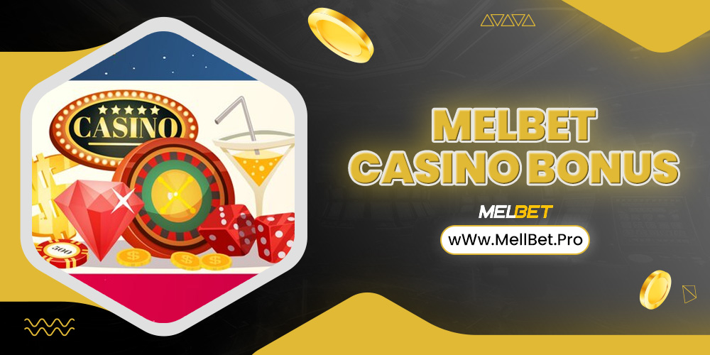 melbet casino bonus