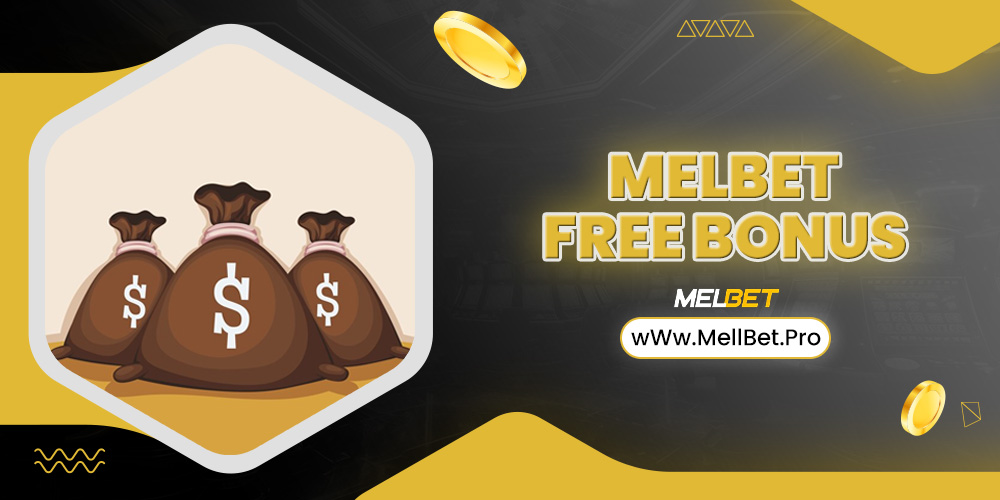 melbet free bonus