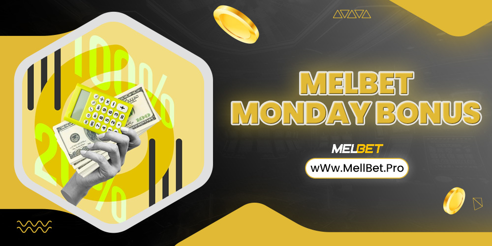 melbet monday bonus